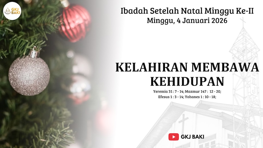 renungan, Ibadah Setelah Natal Minggu ke II, 4 Januari 2026, 